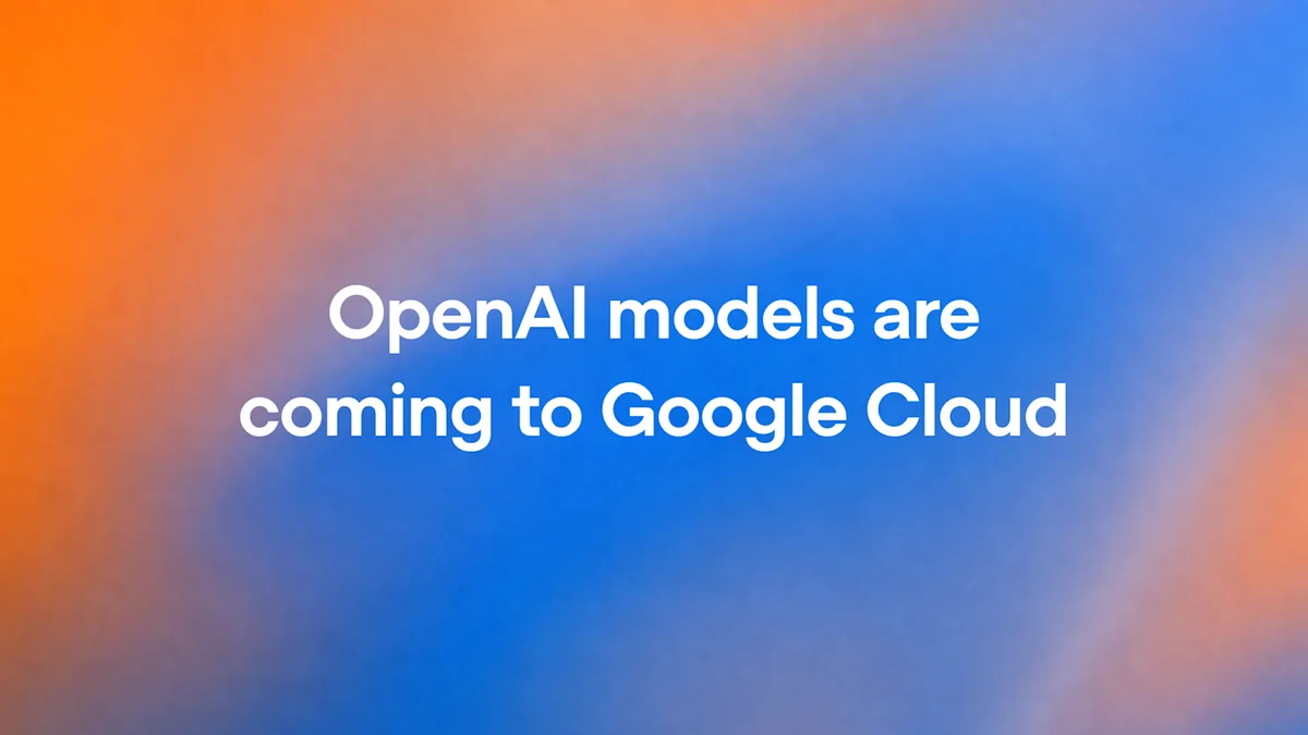 OpenAI graphic reading OpenAI models are coming to Google Cloud